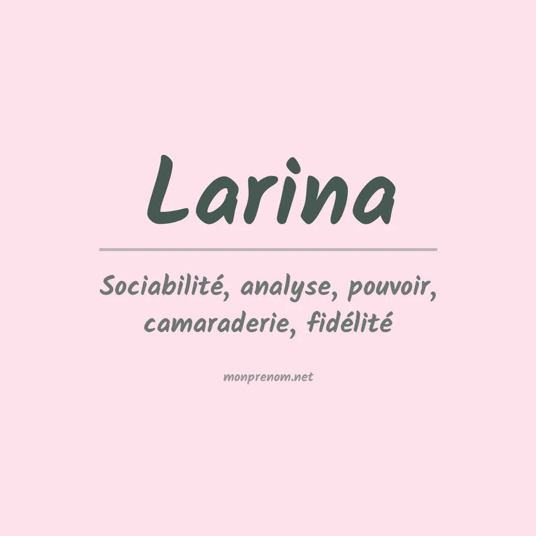 Signification du prénom Larina