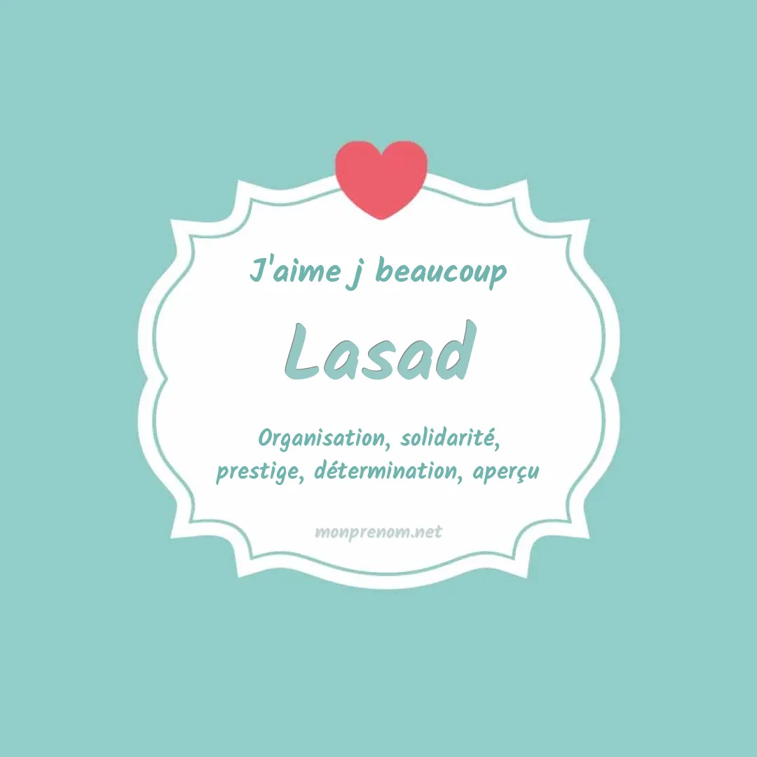 J'aime beaucoup Lasad