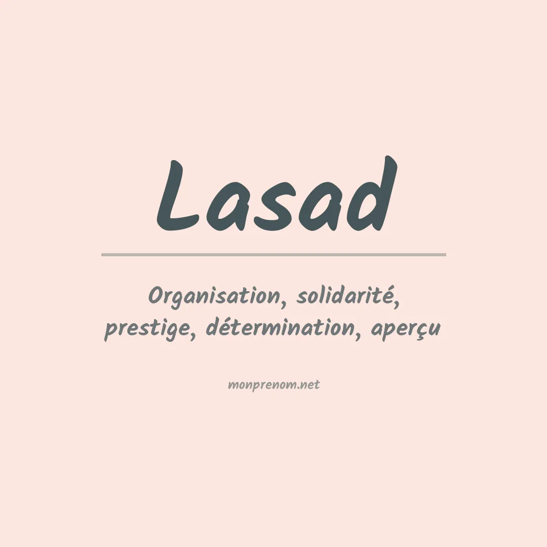 Signification du prénom Lasad