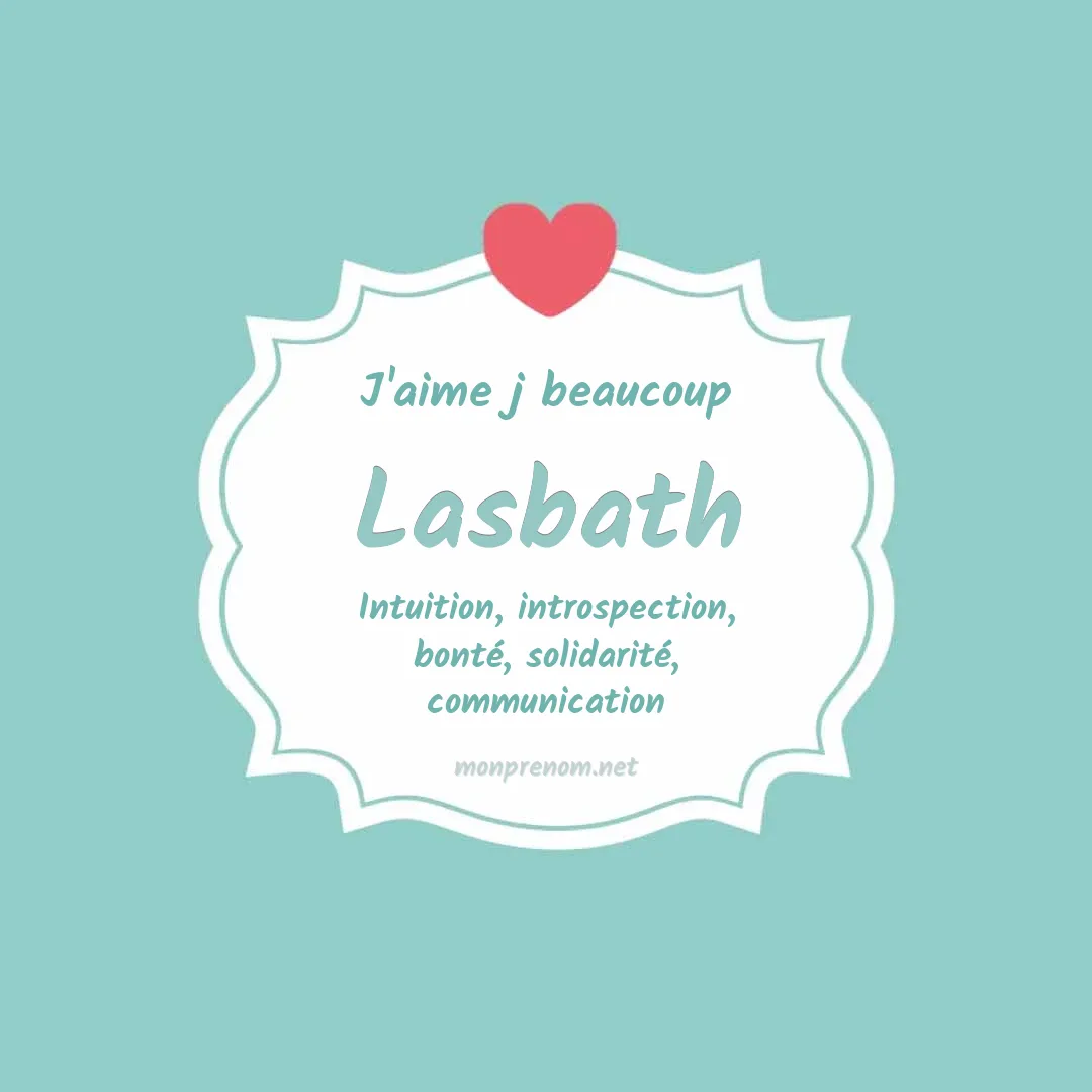 J'aime beaucoup Lasbath