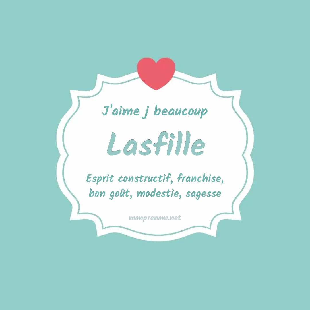 J'aime beaucoup Lasfille