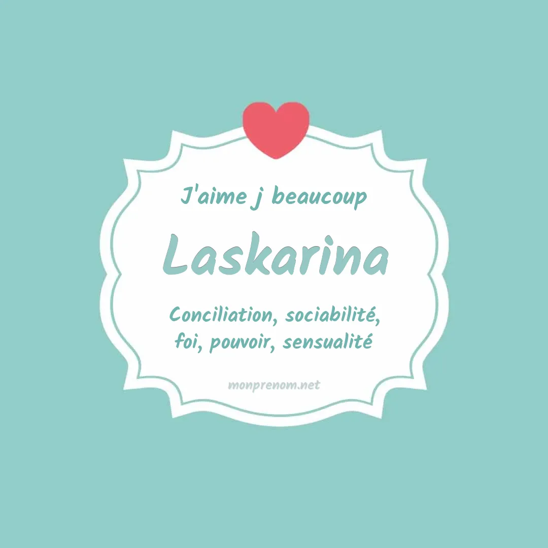 J'aime beaucoup Laskarina
