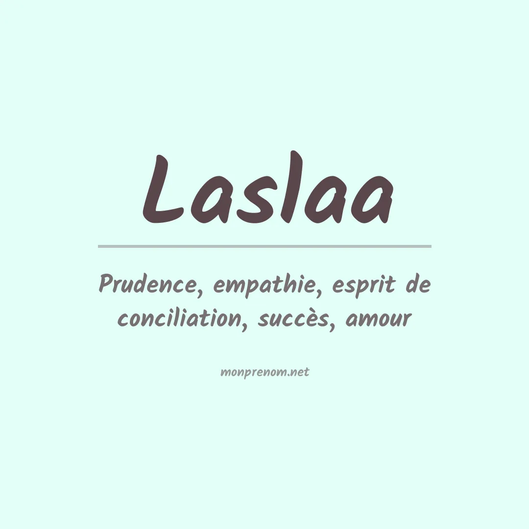 Signification du prénom Laslaa