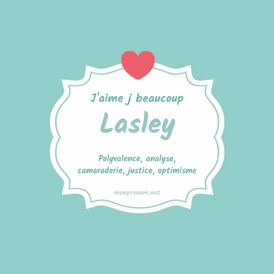 J'aime beaucoup Lasley