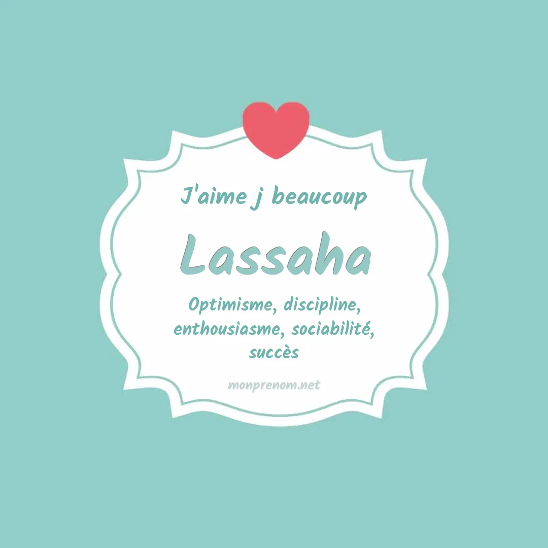 J'aime beaucoup Lassaha