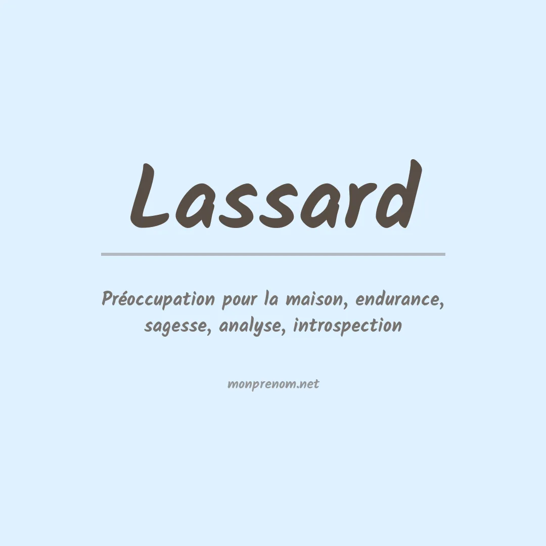 Signification du prénom Lassard