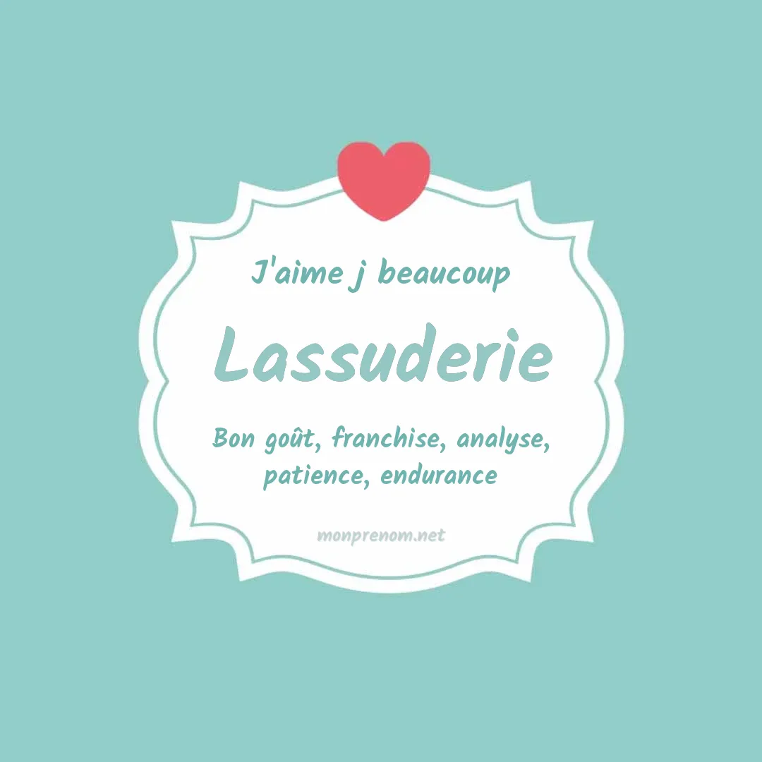 J'aime beaucoup Lassuderie
