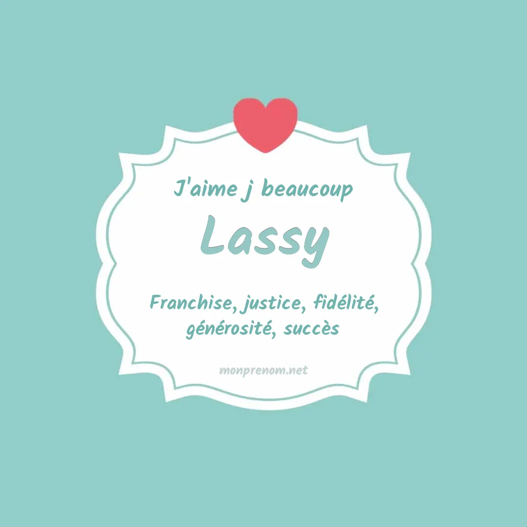 J'aime beaucoup Lassy