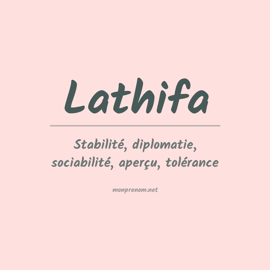 Signification du prénom Lathifa