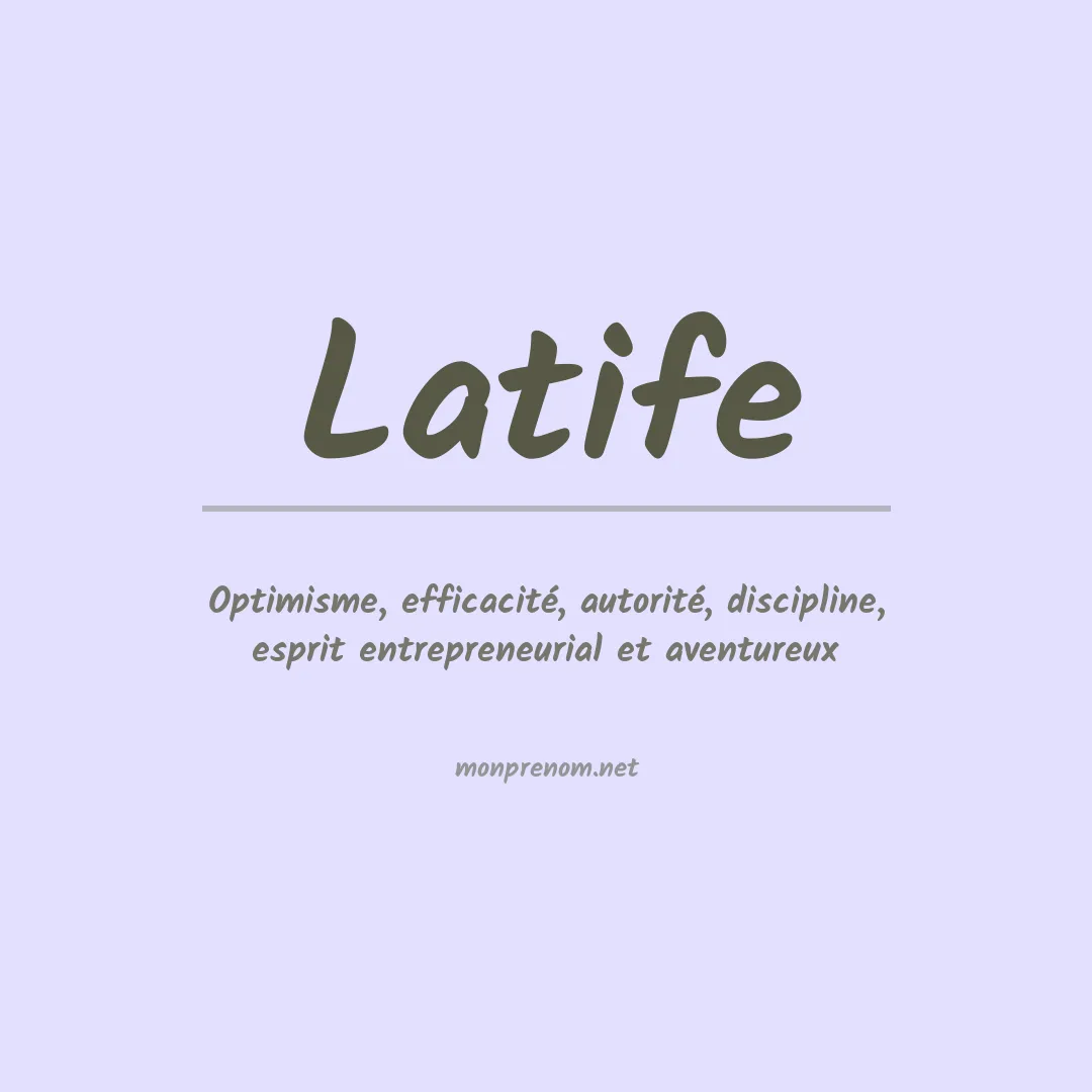 Signification du prénom Latife
