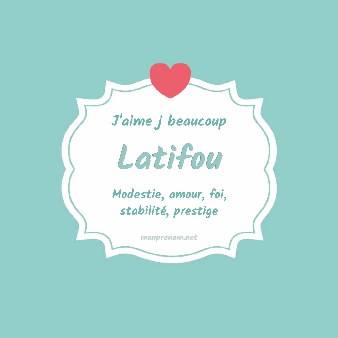 J'aime beaucoup Latifou