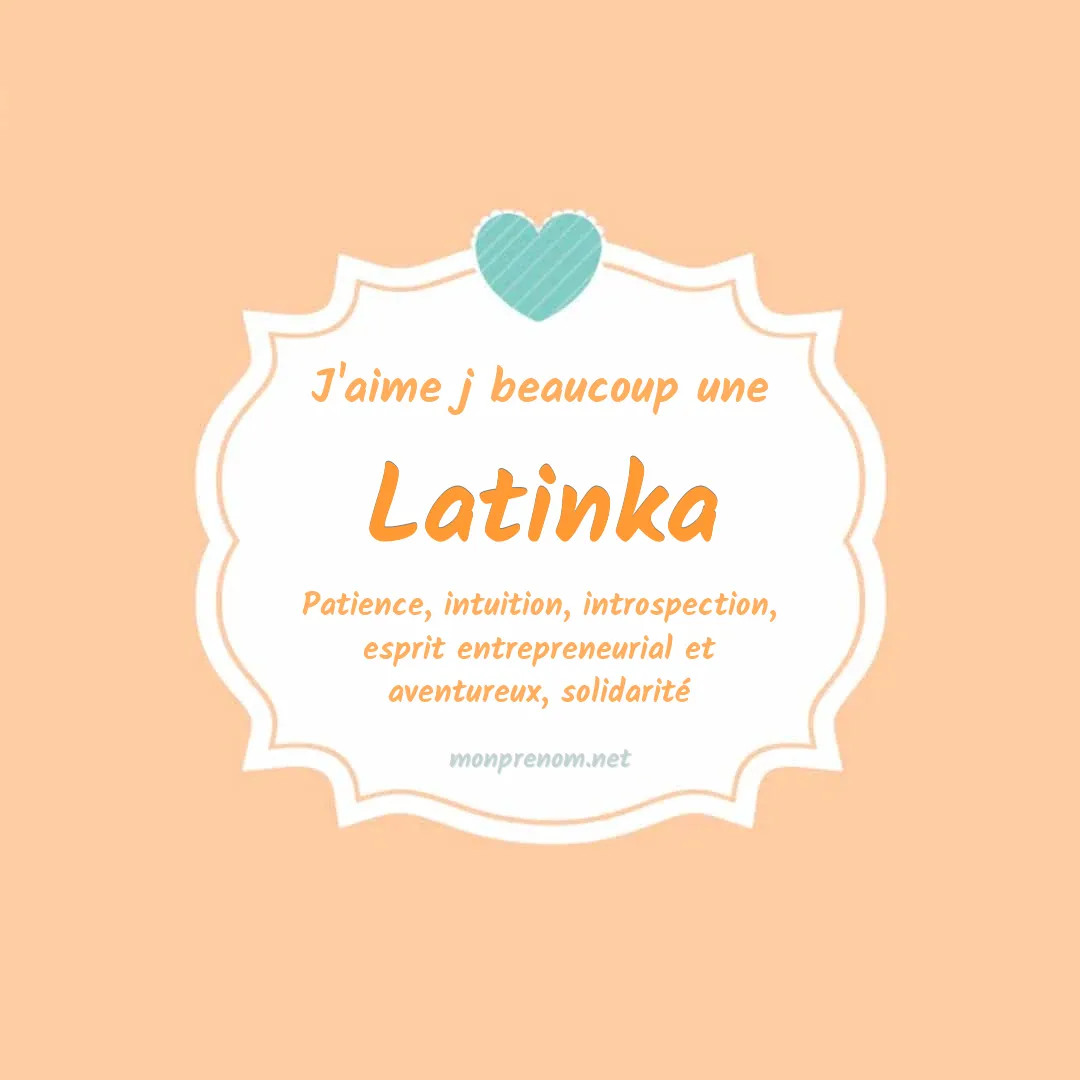 J'aime beaucoup Latinka