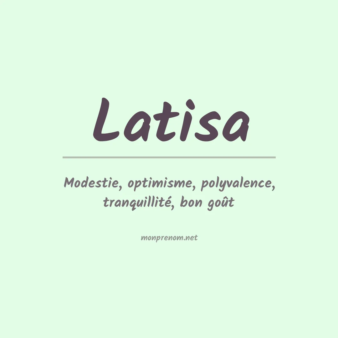 Signification du prénom Latisa