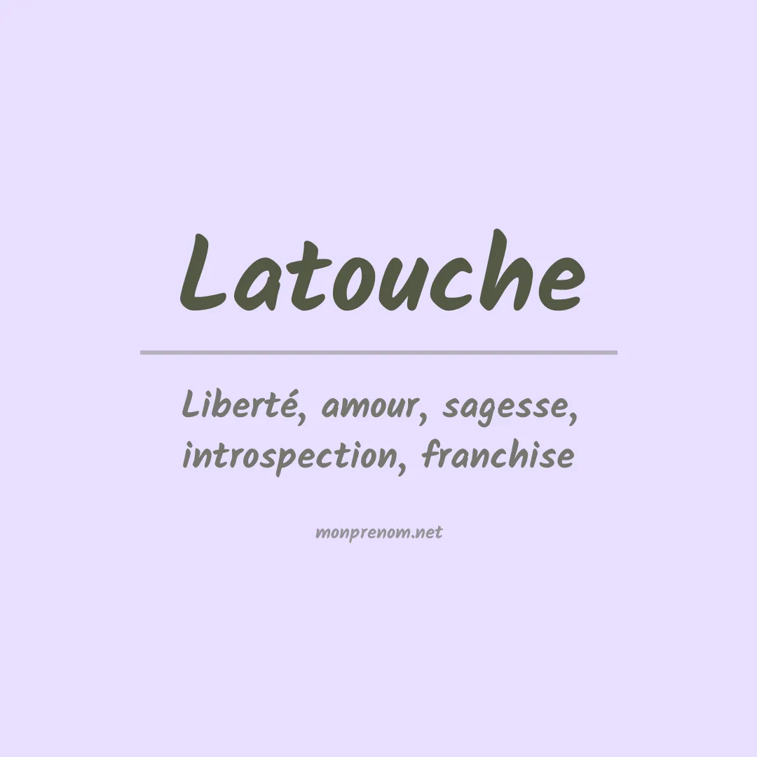 Signification du prénom Latouche