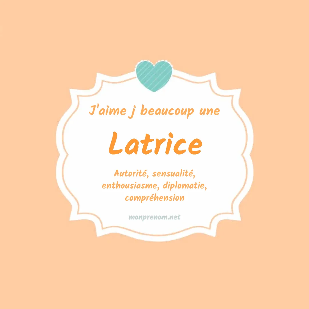 J'aime beaucoup Latrice