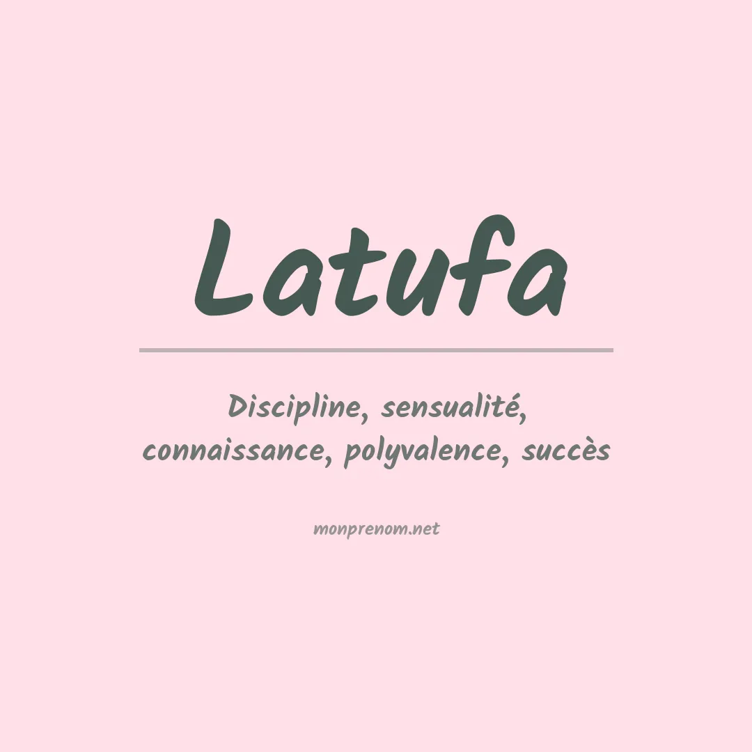 Signification du prénom Latufa