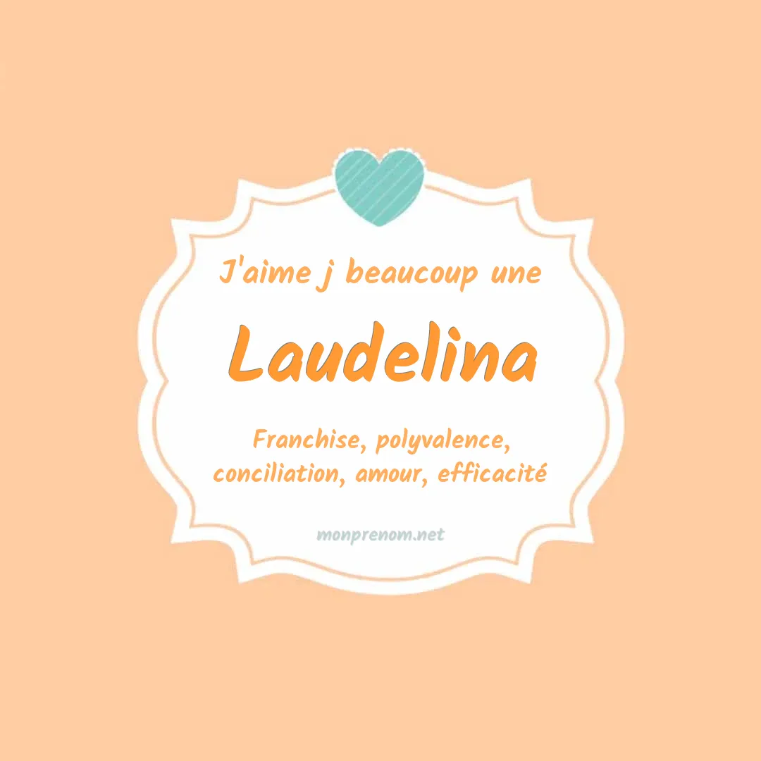 J'aime beaucoup Laudelina
