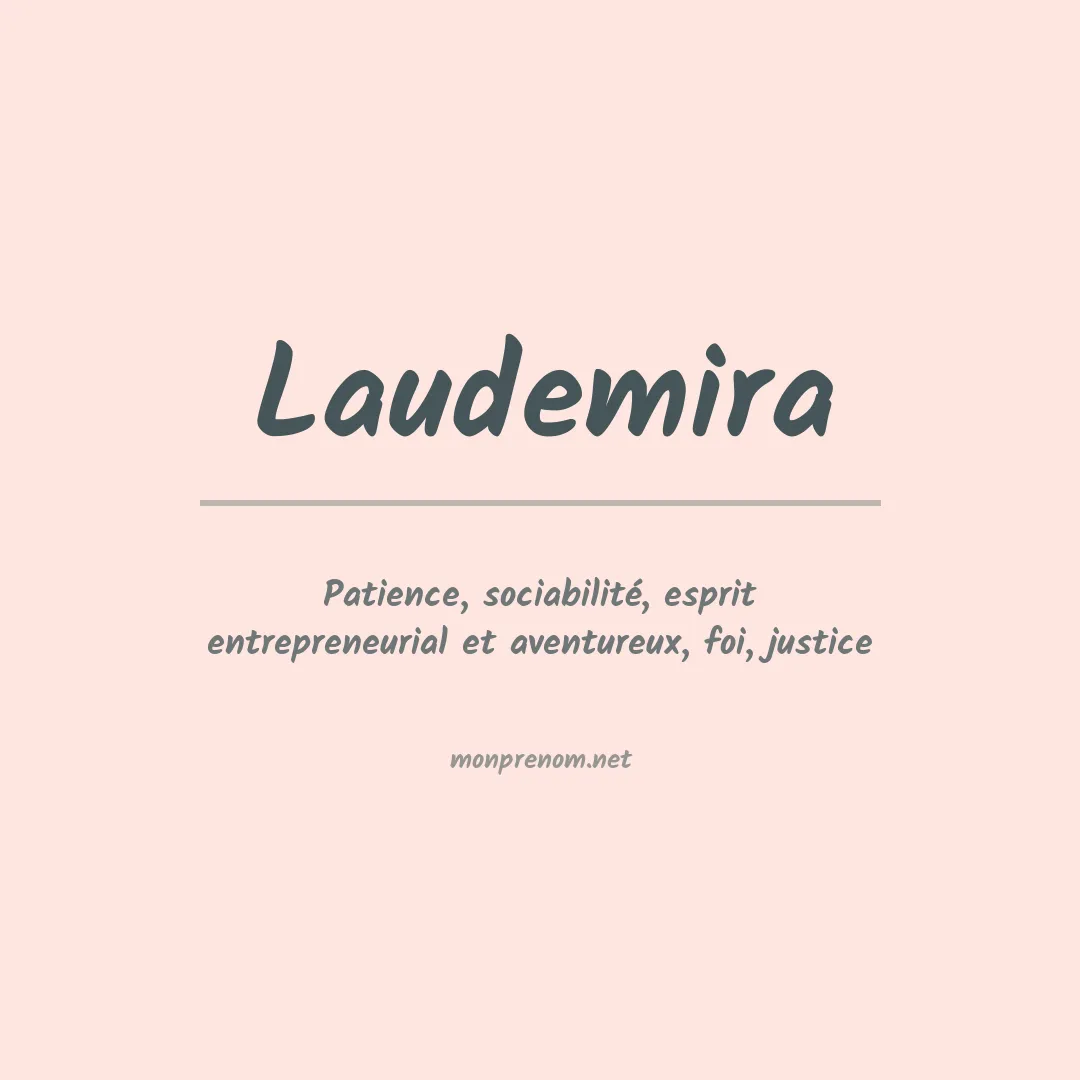 Signification du prénom Laudemira
