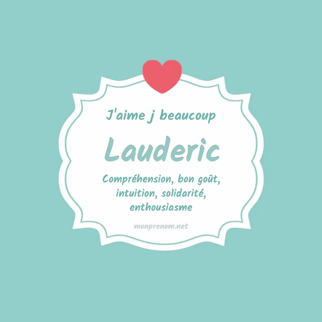 J'aime beaucoup Lauderic