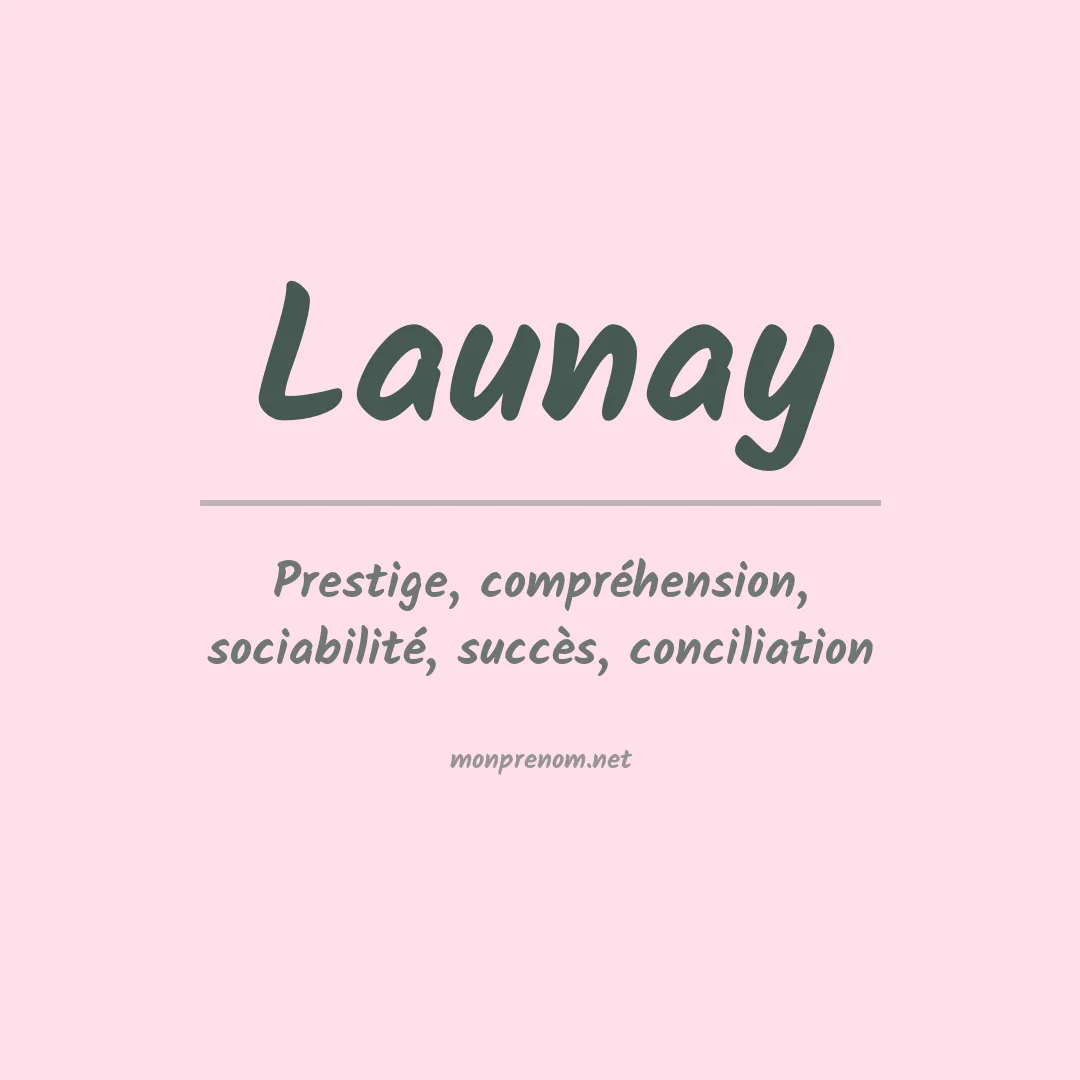 Signification du prénom Launay