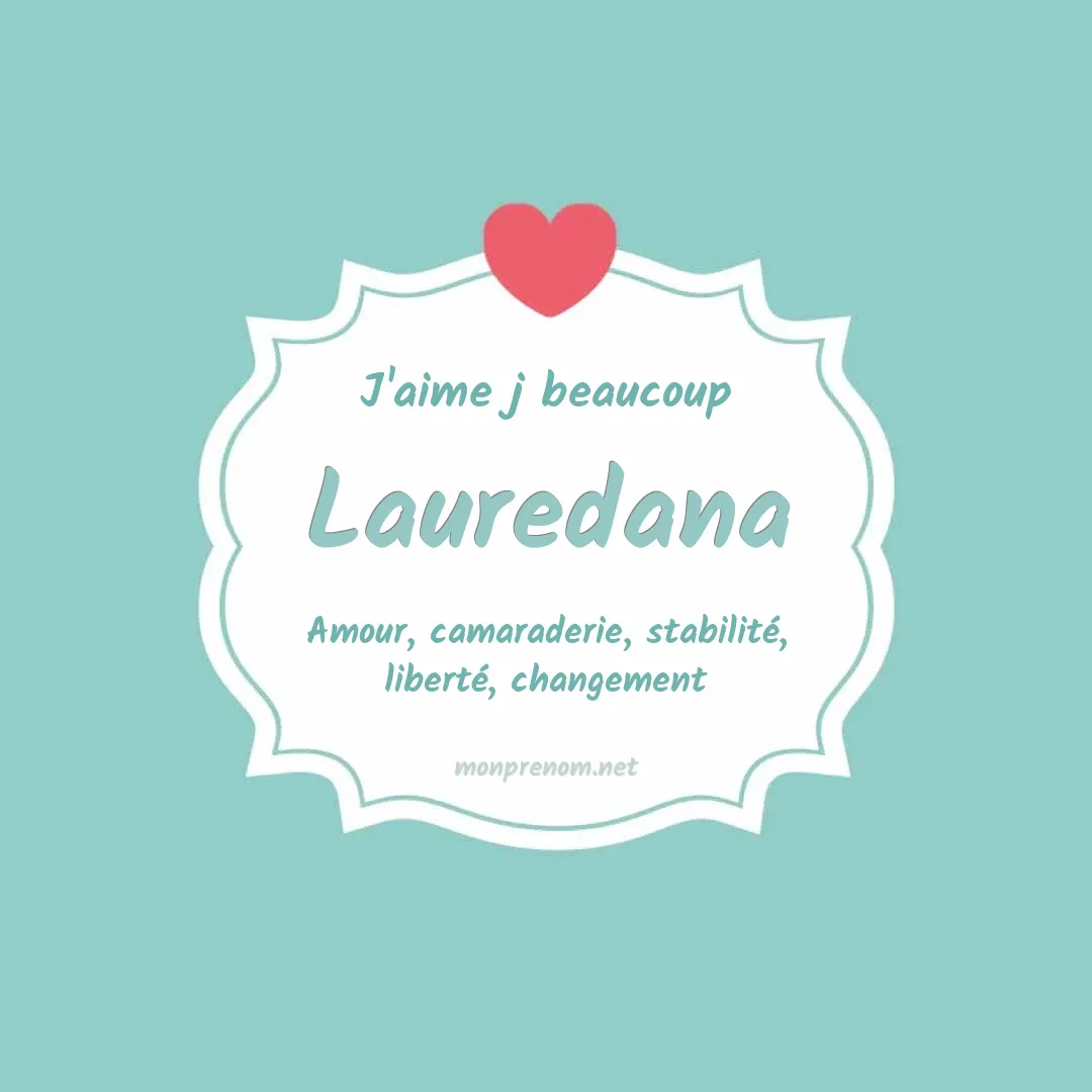 J'aime beaucoup Lauredana