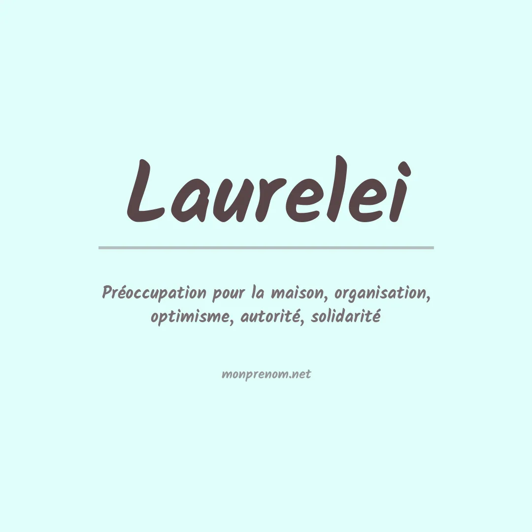 Signification du prénom Laurelei