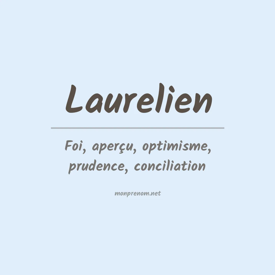 Signification du prénom Laurelien