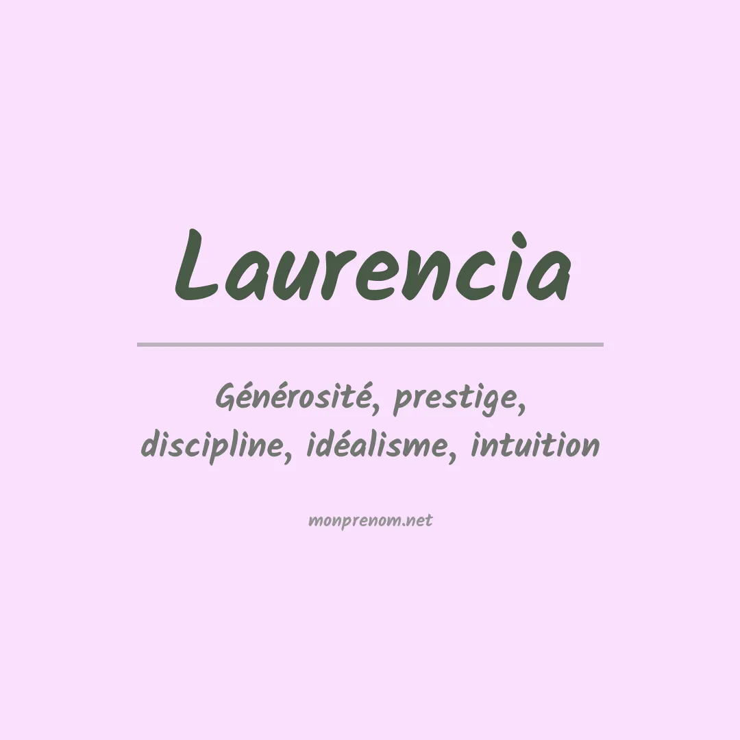 Signification du prénom Laurencia