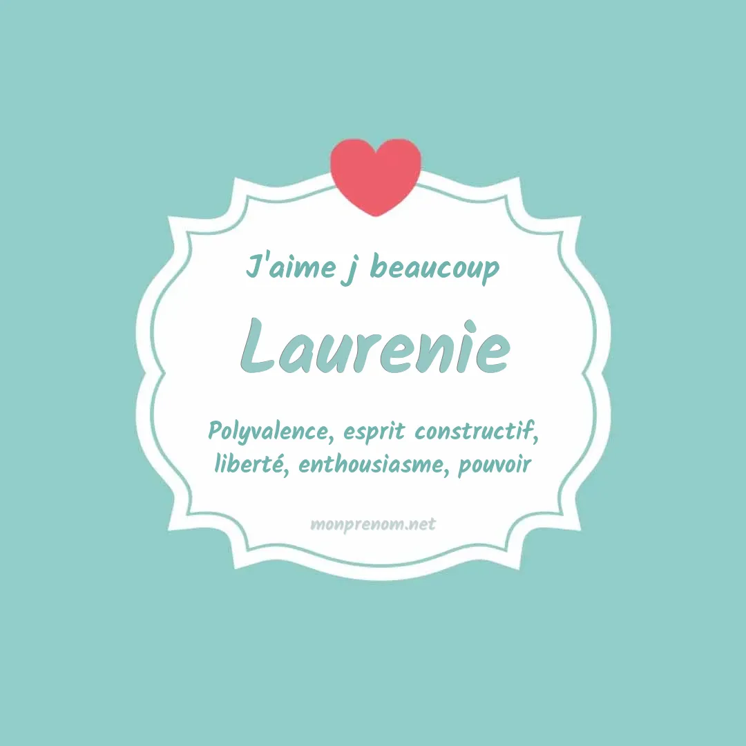 J'aime beaucoup Laurenie