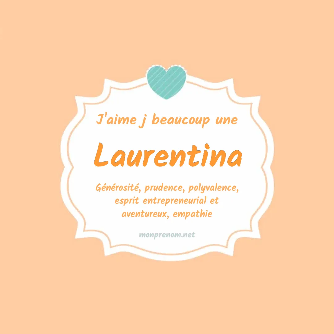 J'aime beaucoup Laurentina