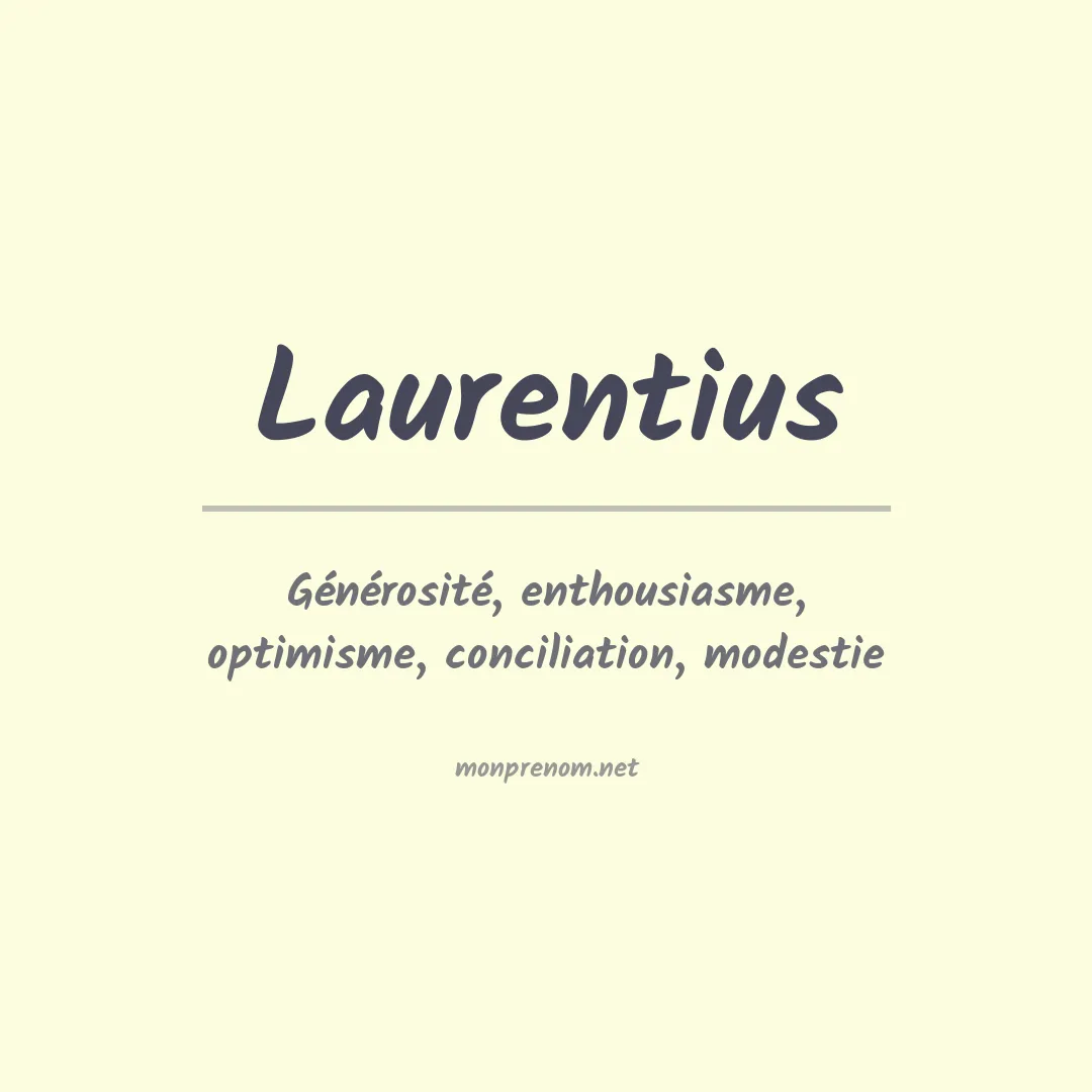 Signification du prénom Laurentius