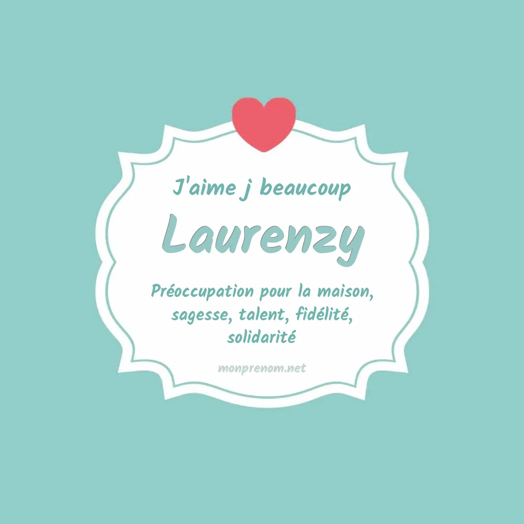 J'aime beaucoup Laurenzy