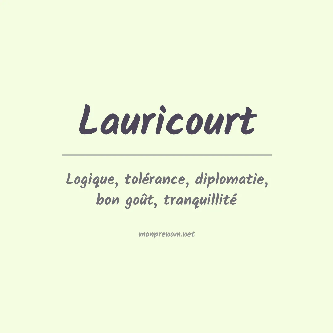 Signification du prénom Lauricourt