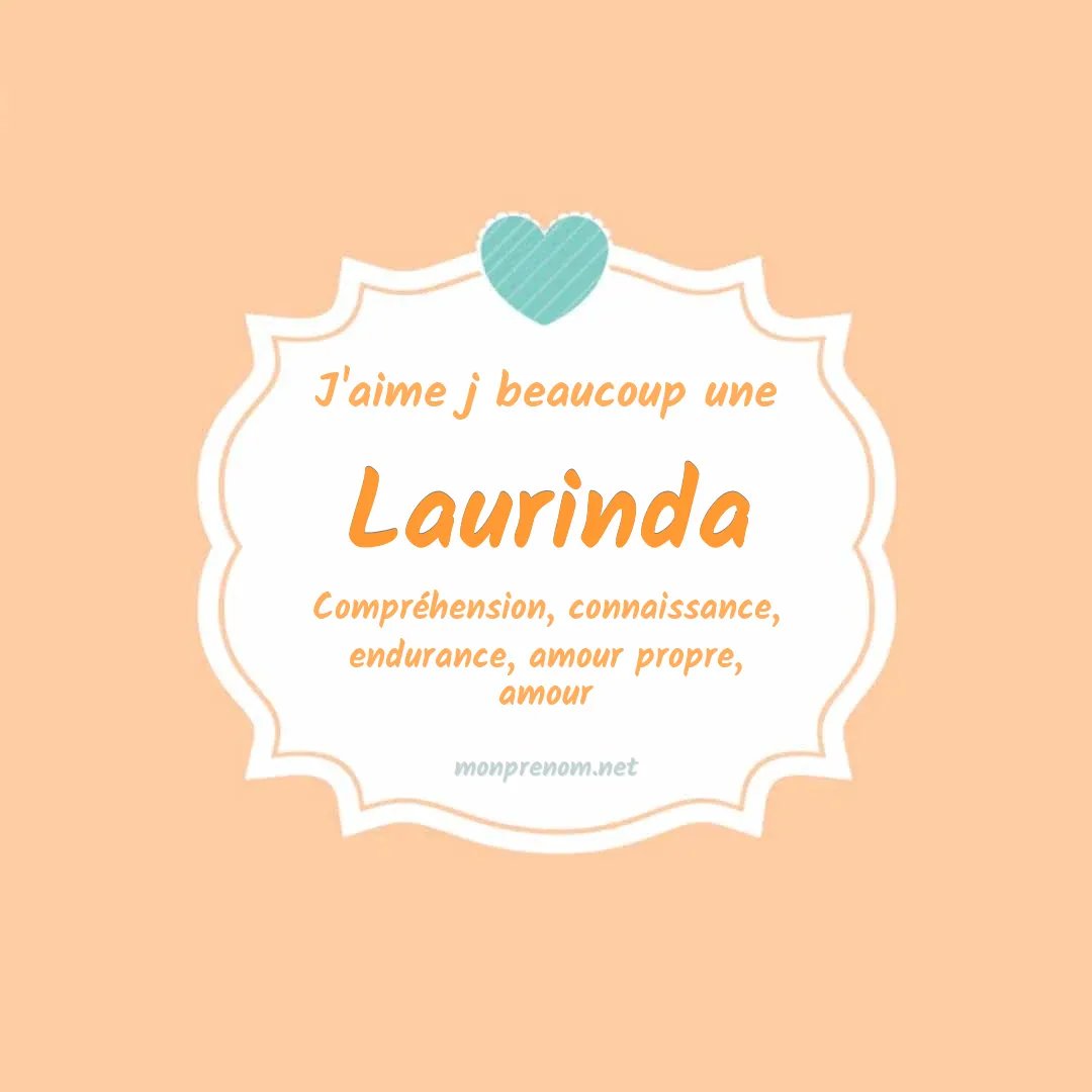 J'aime beaucoup Laurinda