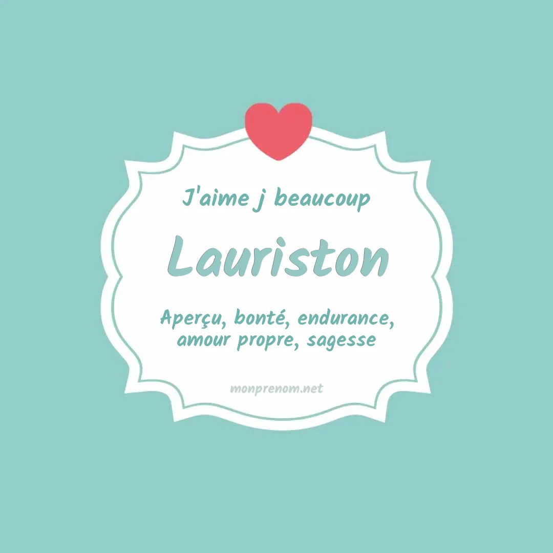 J'aime beaucoup Lauriston