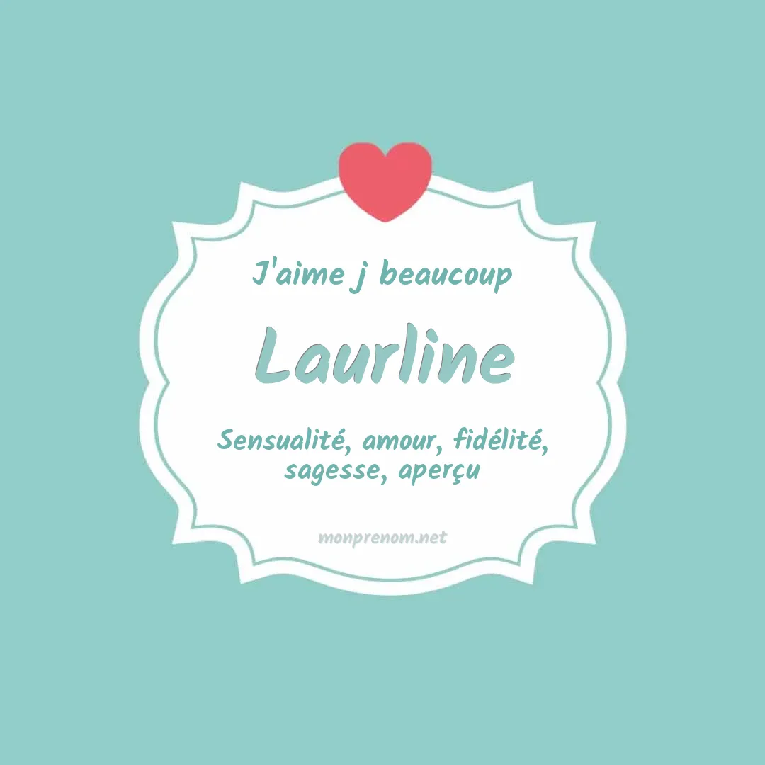 J'aime beaucoup Laurline