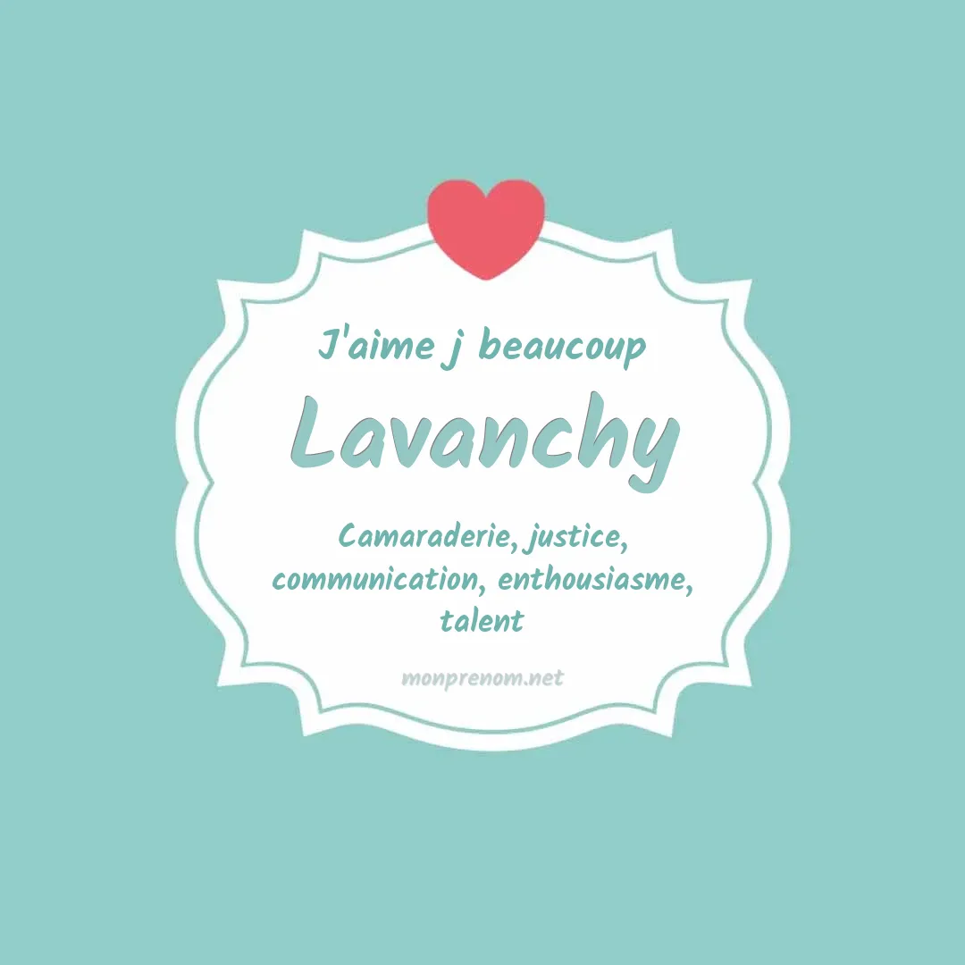 J'aime beaucoup Lavanchy