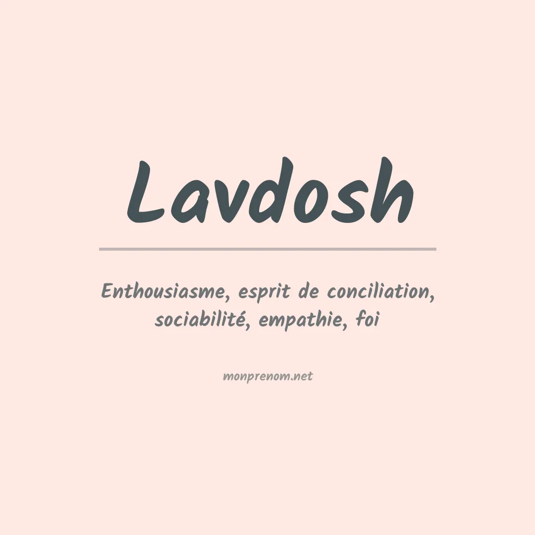 Signification du prénom Lavdosh