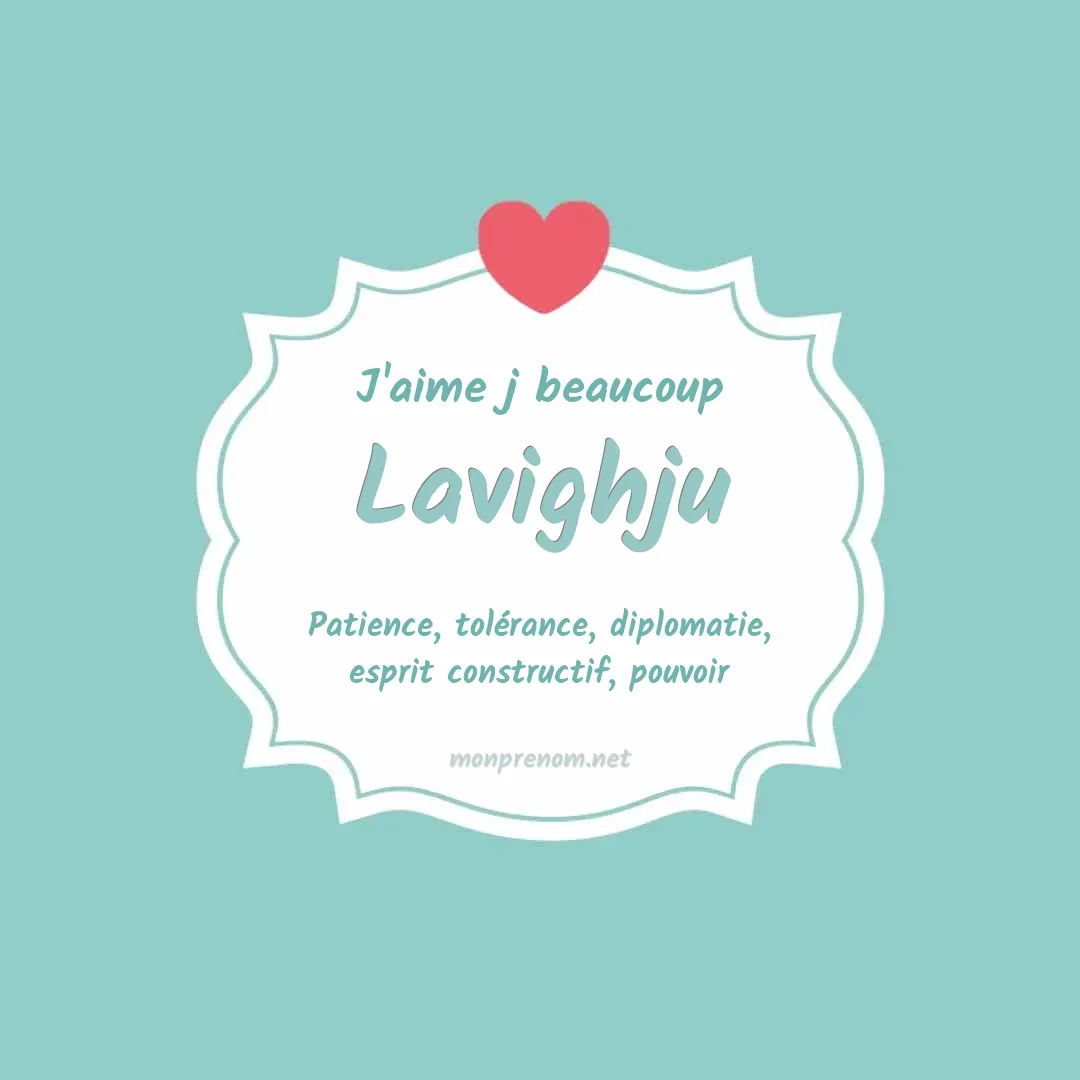 J'aime beaucoup Lavighju