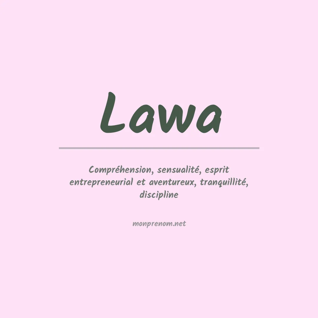 Signification du prénom Lawa