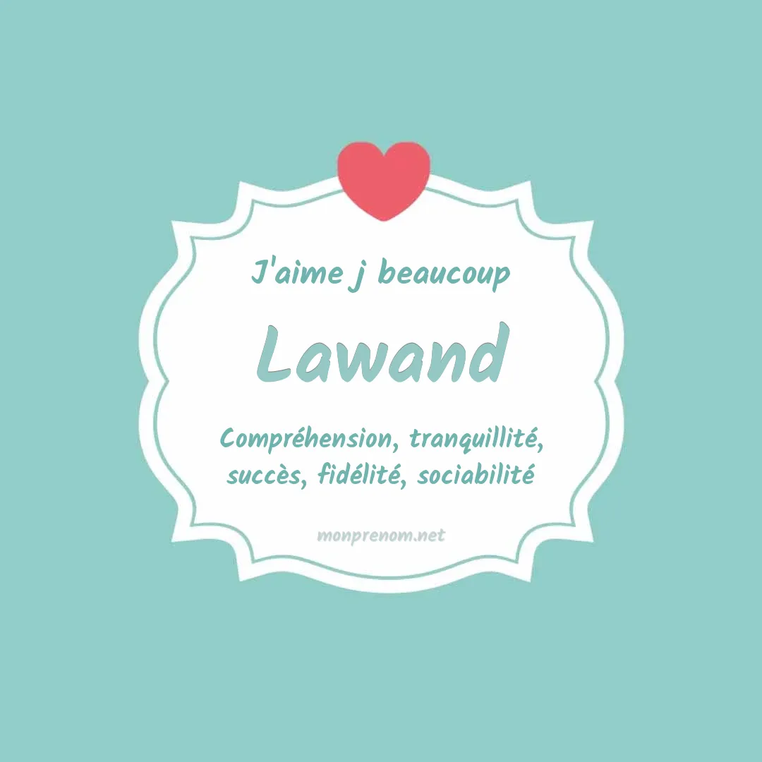 J'aime beaucoup Lawand