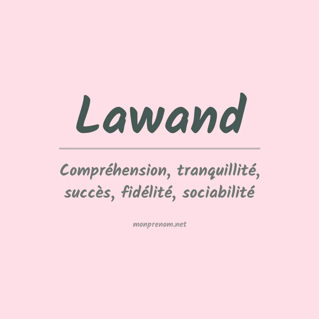 Signification du prénom Lawand