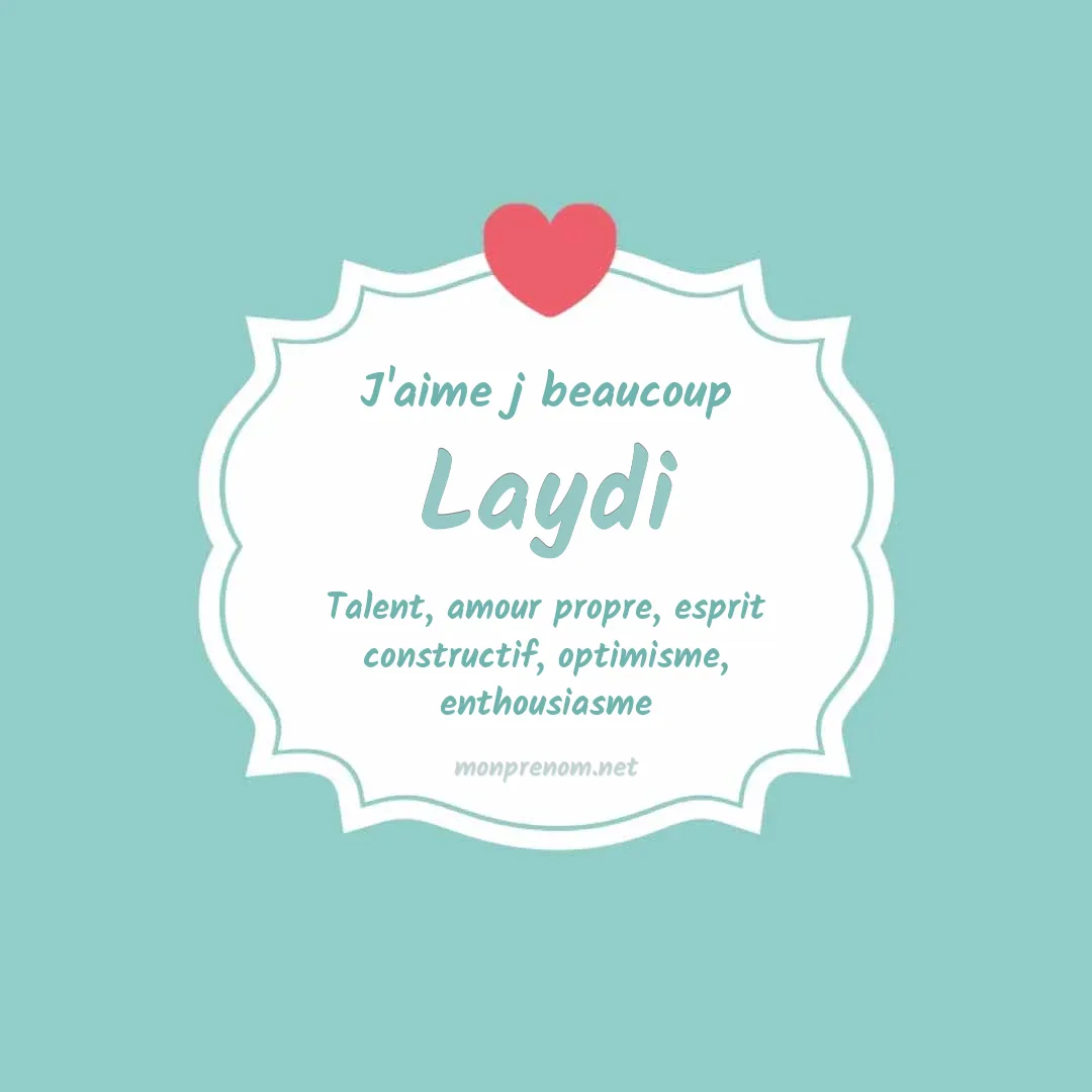 J'aime beaucoup Laydi
