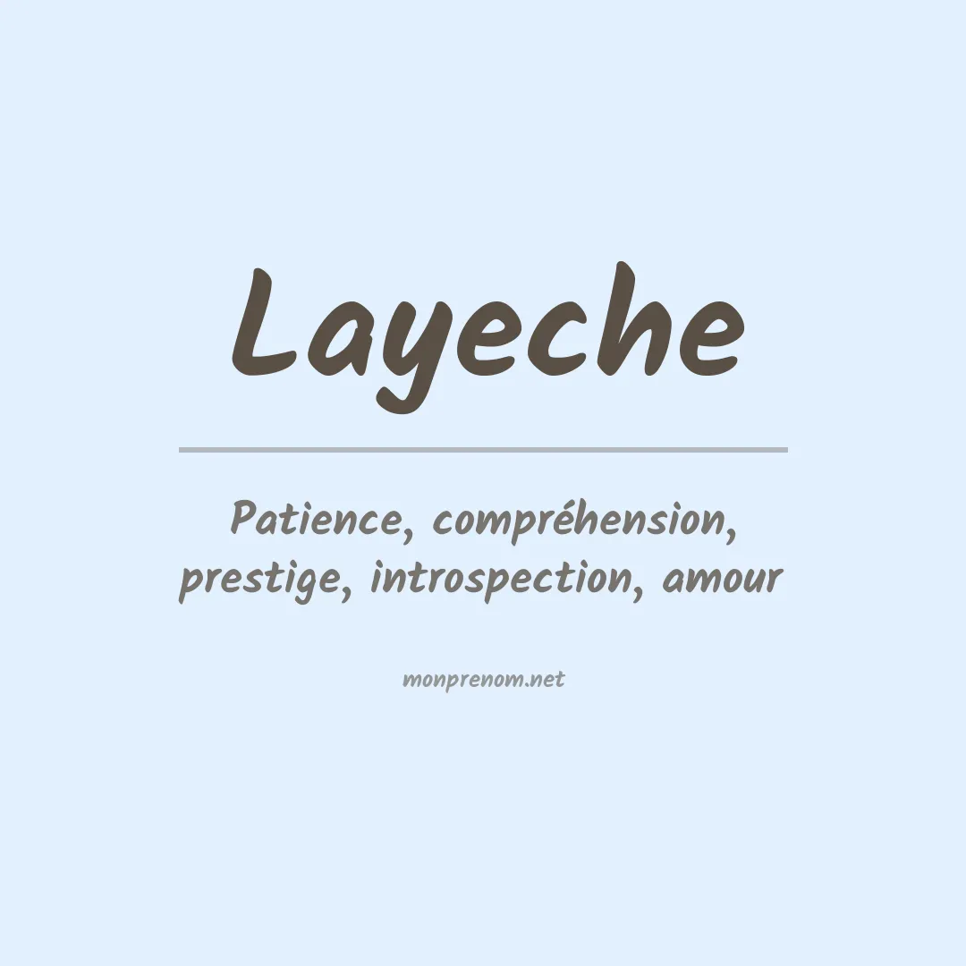 Signification du prénom Layeche