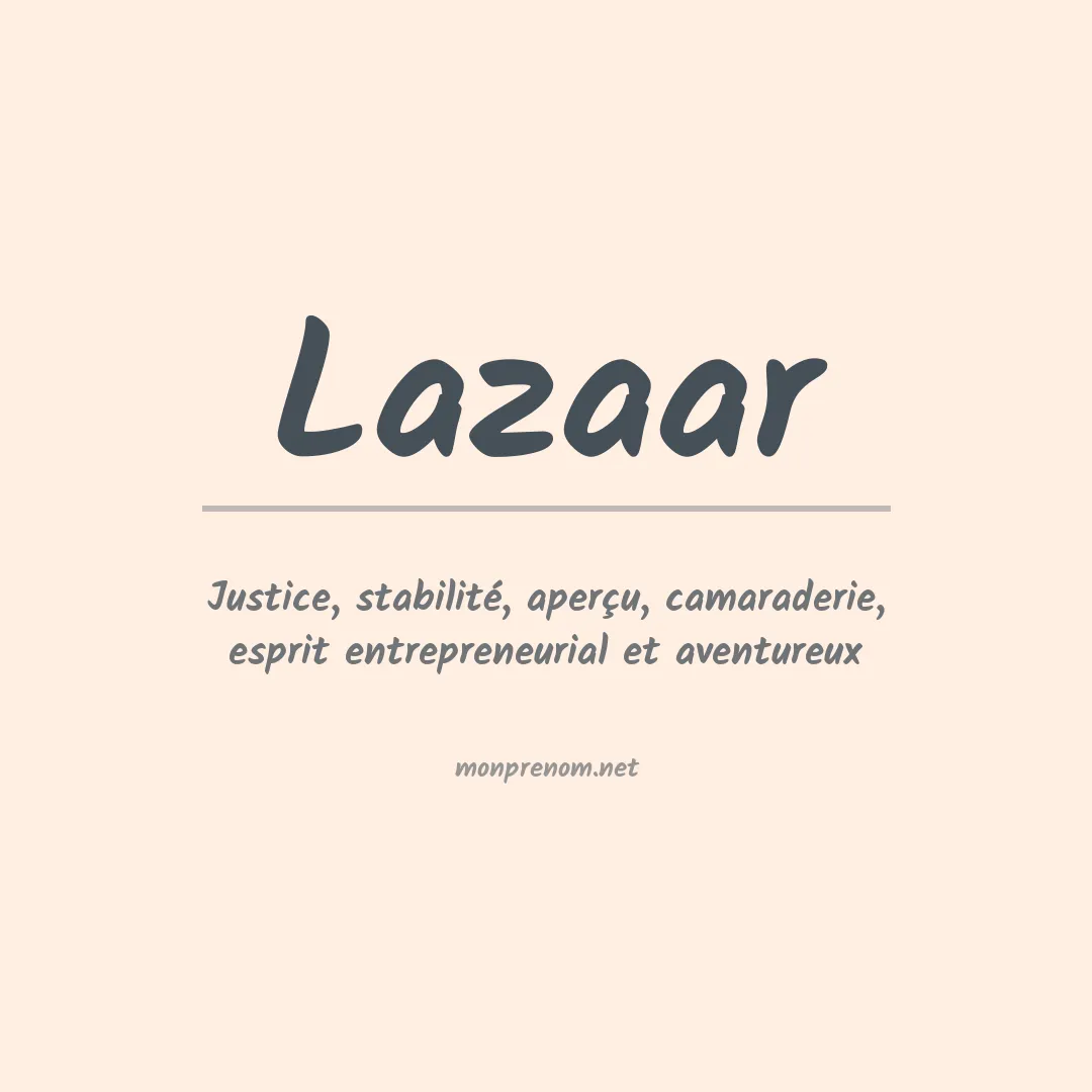 Signification du prénom Lazaar