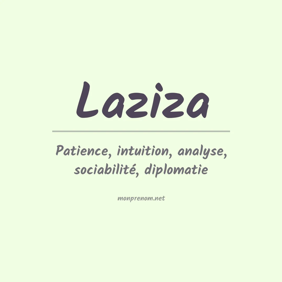 Signification du prénom Laziza