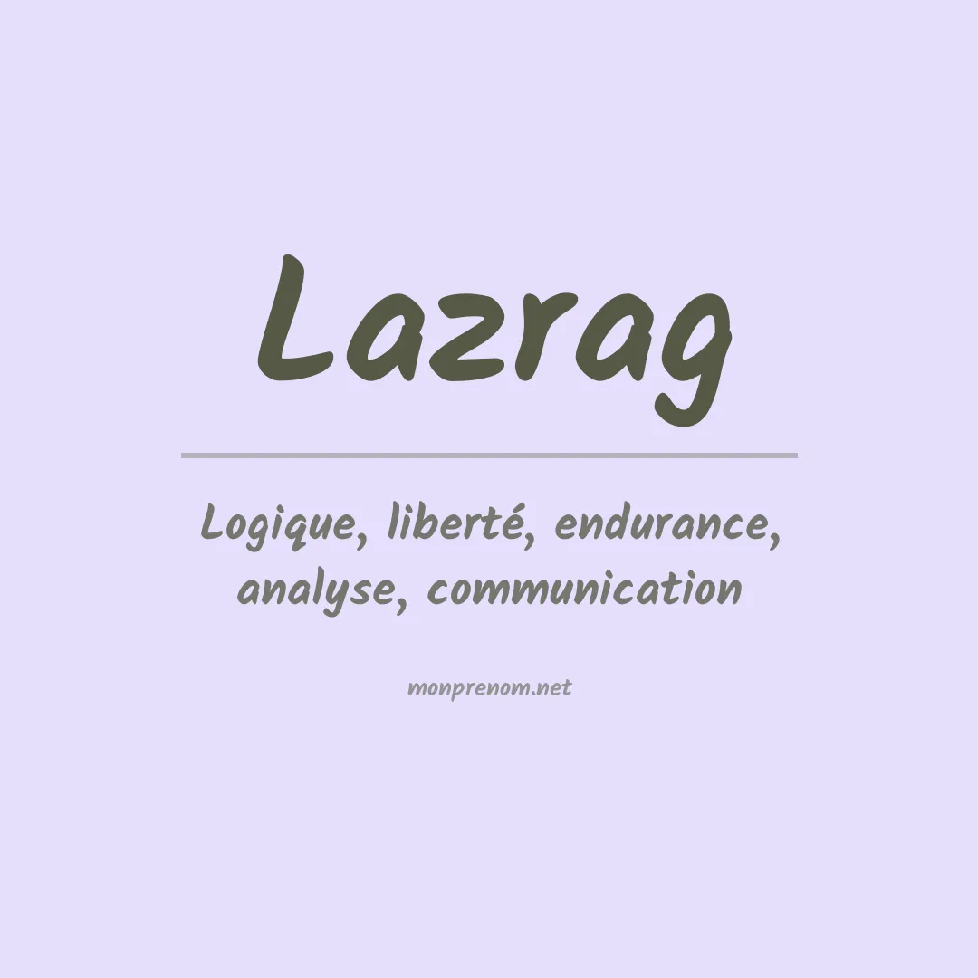Signification du prénom Lazrag