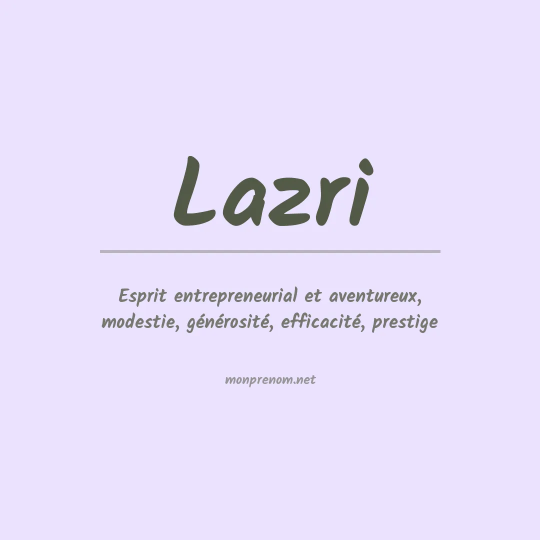 Signification du prénom Lazri
