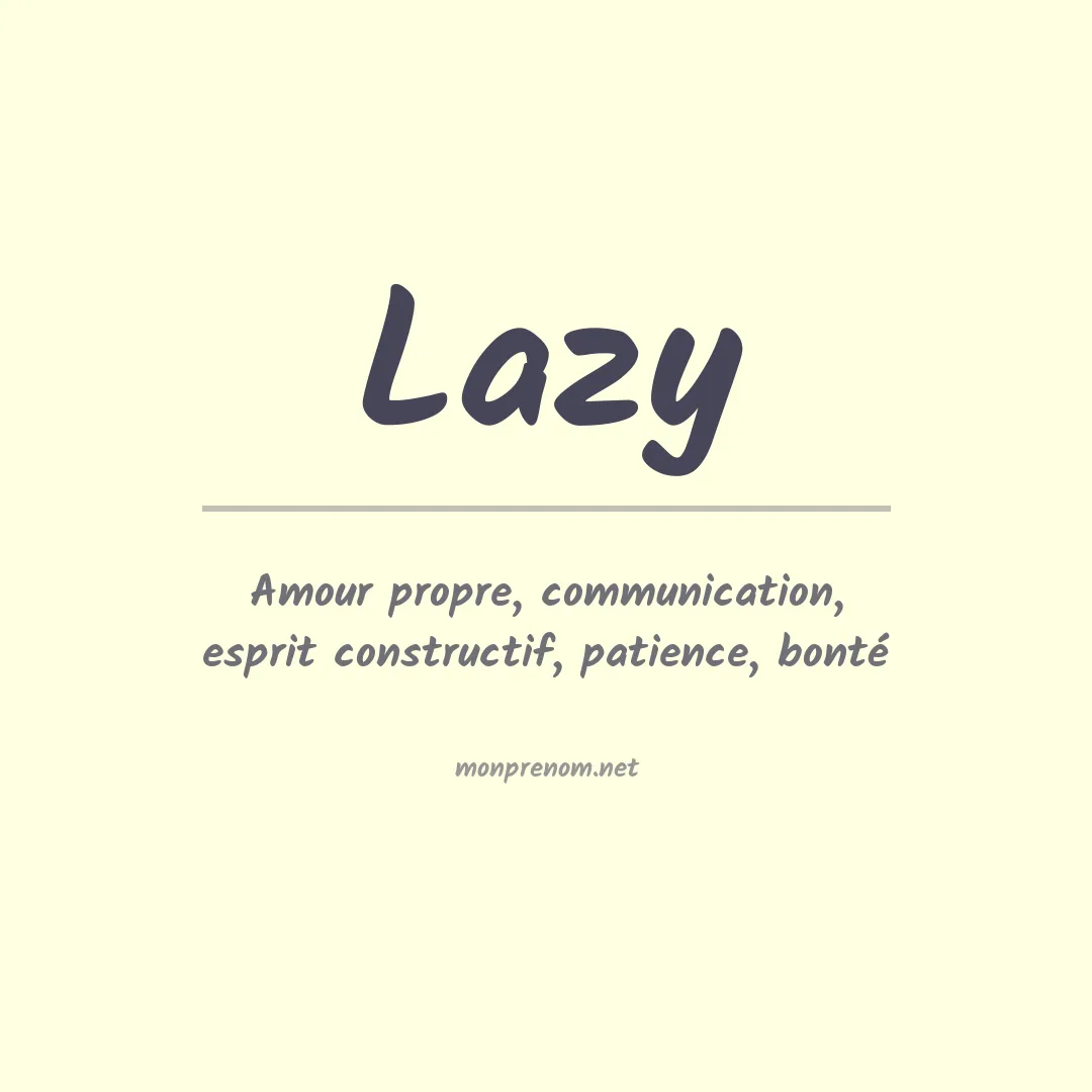 Signification du prénom Lazy