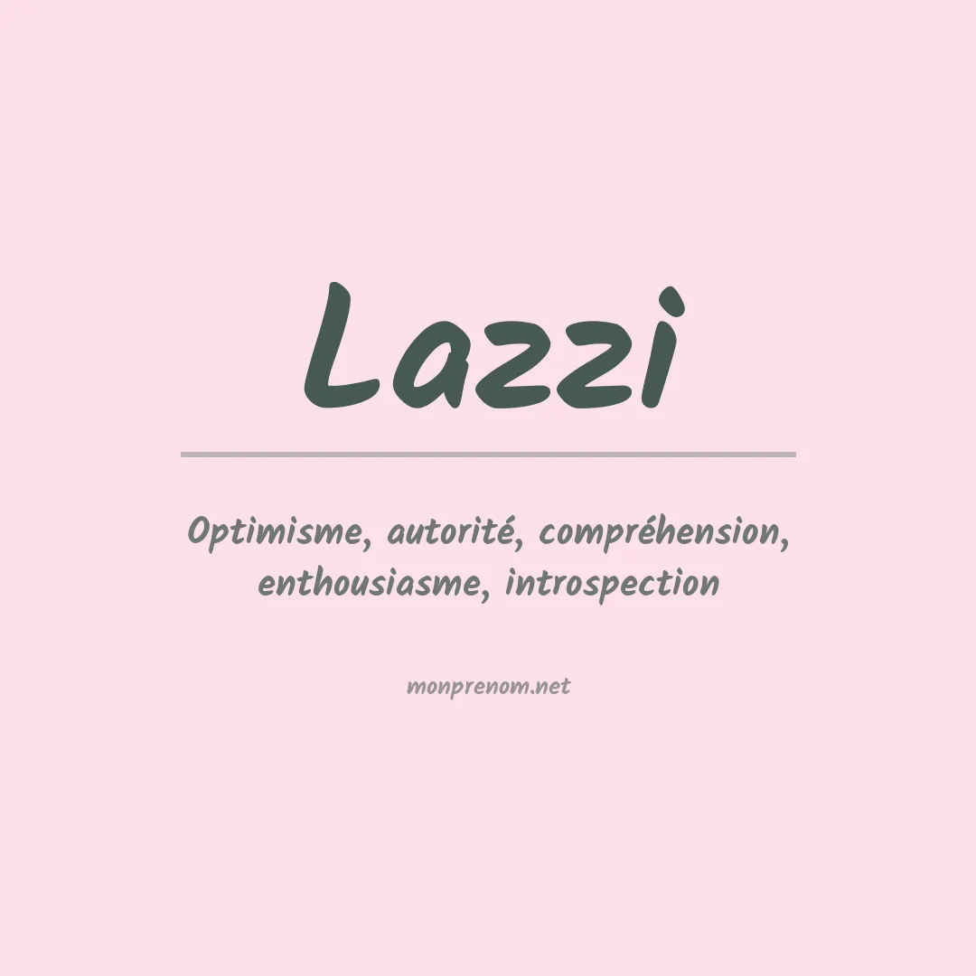 Signification du prénom Lazzi
